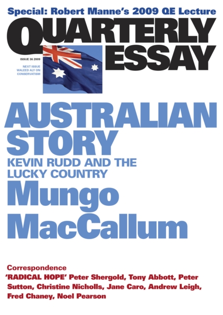 Quarterly Essay 36 Australian Story : Kevin Rudd and the Lucky Country, EPUB eBook