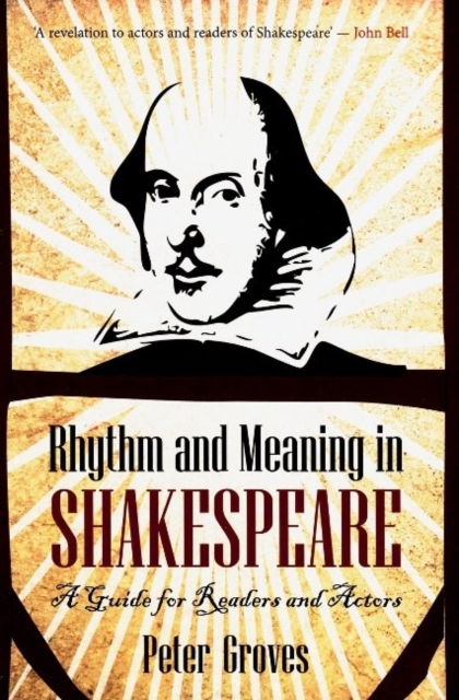 Rhythm and Meaning in Shakespeare : A Guide for Readers and Actors, Paperback / softback Book