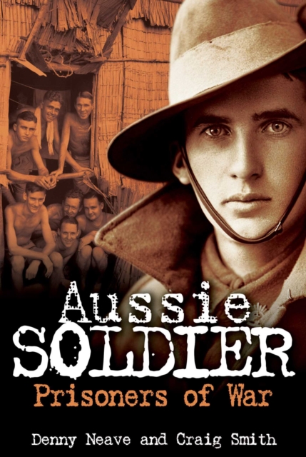 Aussie Soldier : Prisoners of War, EPUB eBook