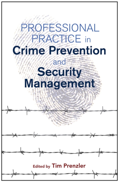 Professional Practice in Crime Prevention and Security Management, EPUB eBook