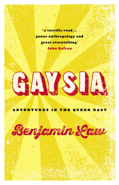 Gaysia : Adventures in the Queer East, EPUB eBook