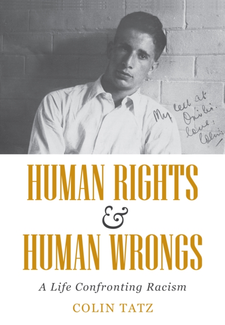 Human Rights & Human Wrongs : A Life Confronting Racism, Paperback / softback Book