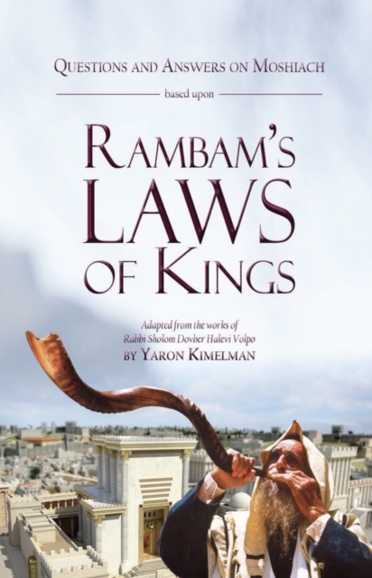 Questions and Answers on Moshiach based upon Rambam's Laws of Kings, EPUB eBook