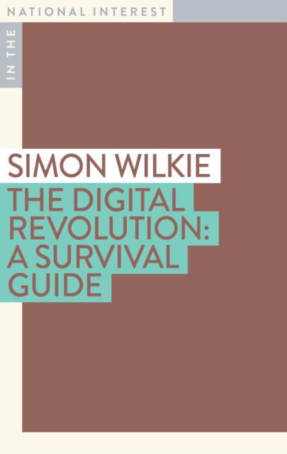 The Digital Revolution : A Survival Guide, Paperback / softback Book