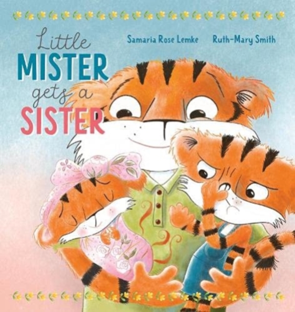Little Mister Gets a Sister, Paperback / softback Book