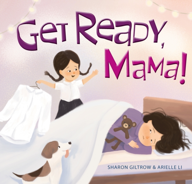 Get Ready, Mama!, Hardback Book
