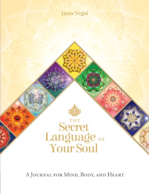 The Secret Language of Your Soul : A Journal for Mind, Body, and Heart, Paperback / softback Book