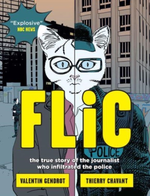 Flic : the true story of the journalist who infiltrated the police, Paperback / softback Book