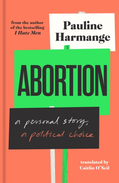 Abortion : a personal story, a political choice, EPUB eBook