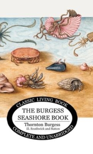 The Burgess Seashore Book for Children - b&w, Hardback Book