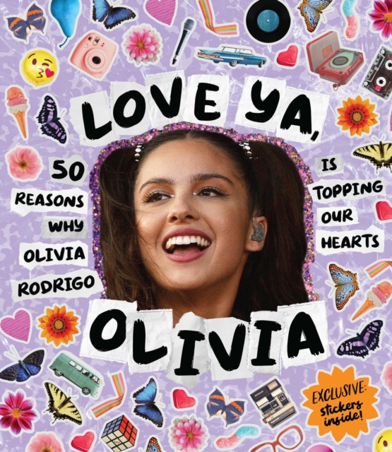 Love Ya, Olivia : 50 reasons why Olivia Roderigo is topping our hearts, Hardback Book