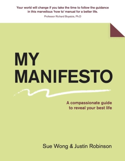 My Manifesto : A compassionate guide to reveal your best life, Paperback Book