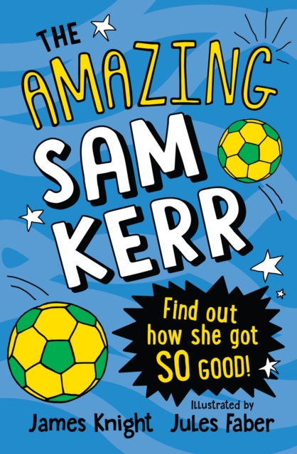 The Amazing Sam Kerr : How did she get so good?, EPUB eBook