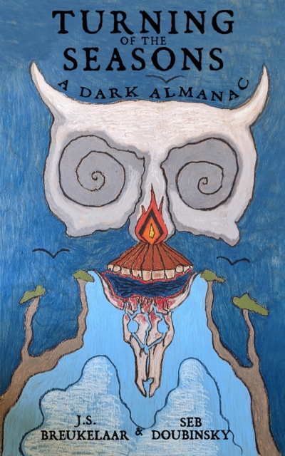 Turning of the Seasons : A Dark Almanac, EPUB eBook