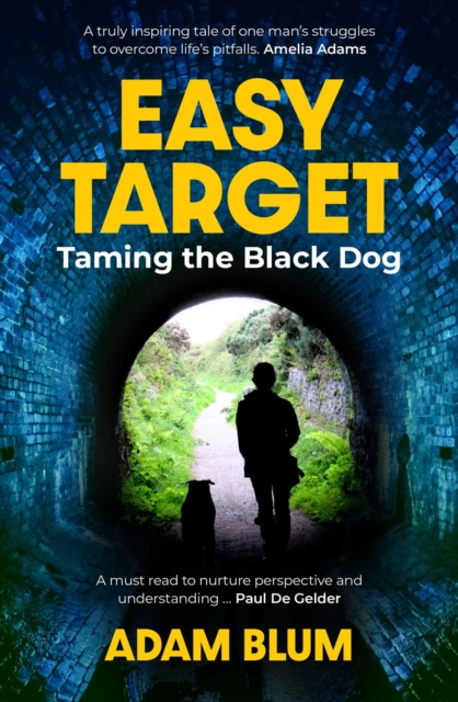 Easy Target : Taming the Black Dog, EPUB eBook