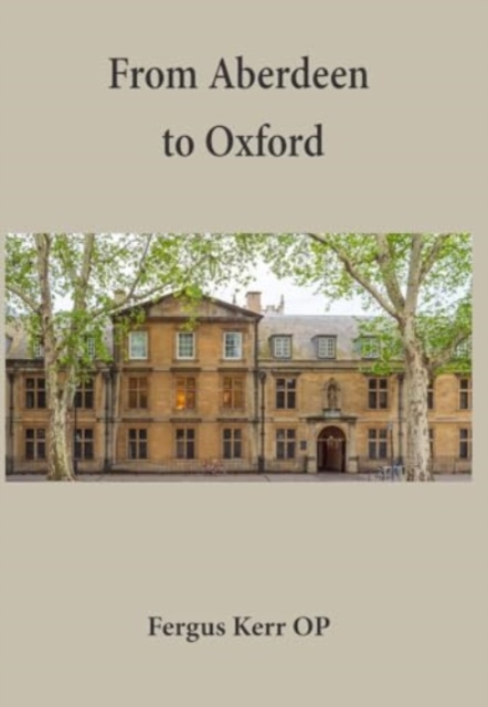 From Aberdeen to Oxford : Collected Essays, Hardback Book