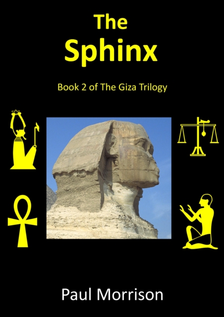 Sphinx: Book 2 of the Giza Trilogy, EPUB eBook
