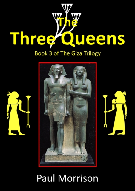Three Queens: Book 3 of The Giza Trilogy, EPUB eBook