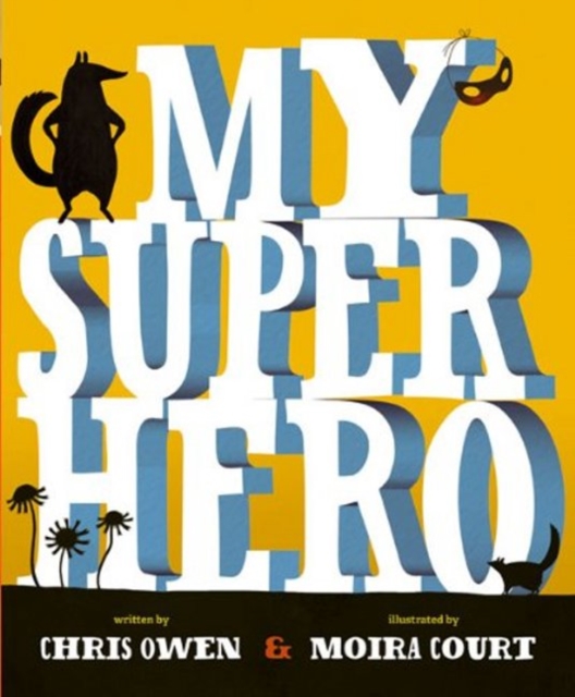 My Superhero, Paperback / softback Book