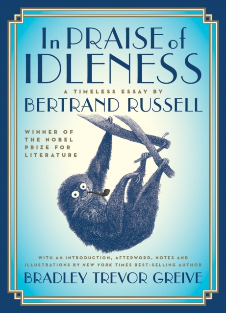 In Praise of Idleness : A Timeless Essay, EPUB eBook