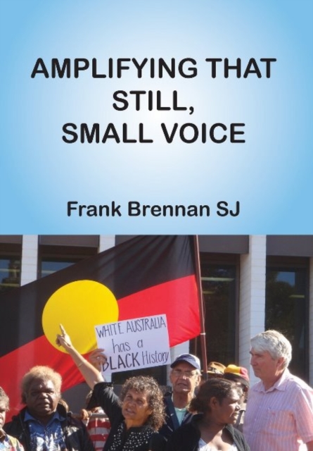 Amplifying that Still, Small Voice, Paperback / softback Book