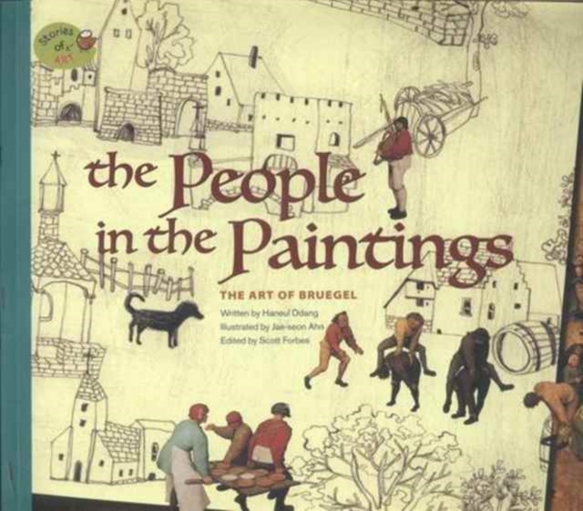 The People in the Paintings: The Art of Bruegel, Paperback / softback Book