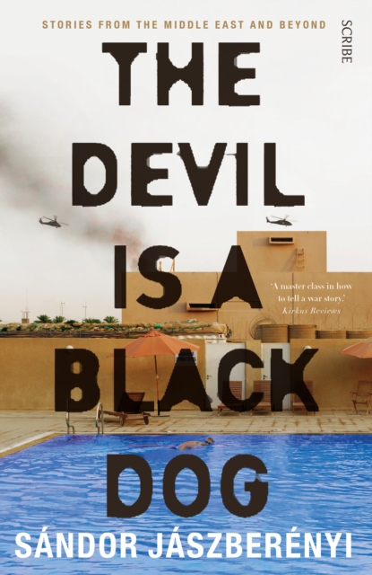 The Devil Is a Black Dog : stories from the Middle East and beyond, EPUB eBook