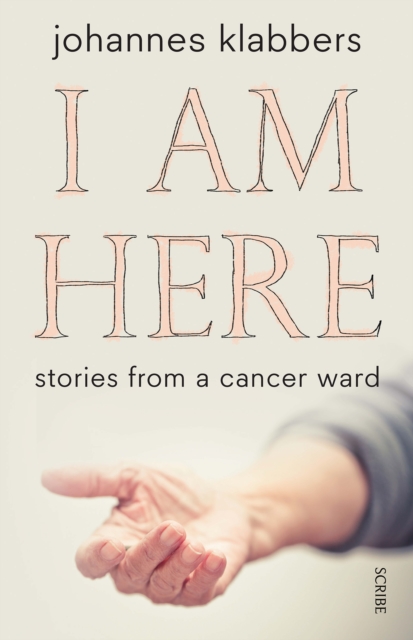 I Am Here : stories from a cancer ward, EPUB eBook