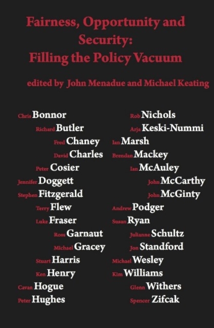 Fairness, opportunity and security: filling the policy vacuum : Filling the Policy Vaccuum, Hardback Book