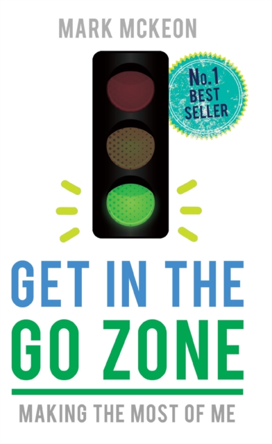 Get In the Go Zone : Making the Most of Me, EPUB eBook