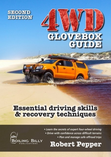 4WD Glovebox Guide : Essential Driving Skills and Recovery Techniques, Spiral bound Book