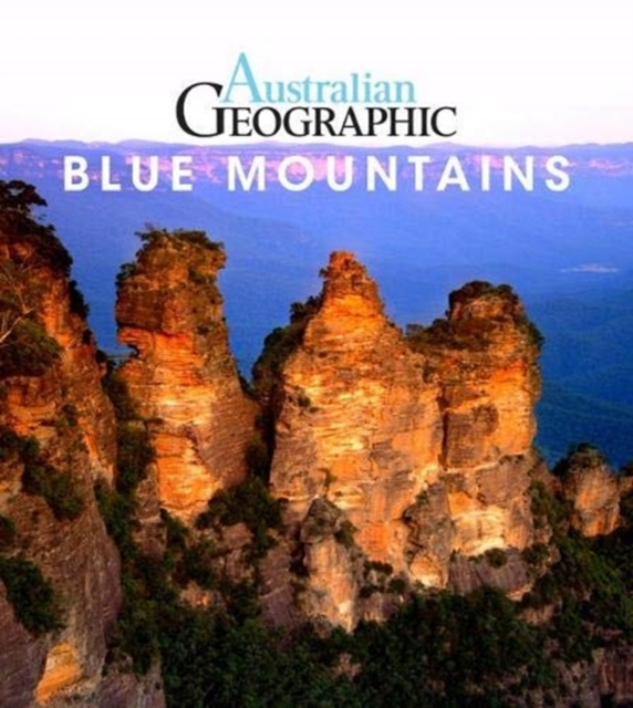 Australian Geographic Blue Mountains, Paperback / softback Book