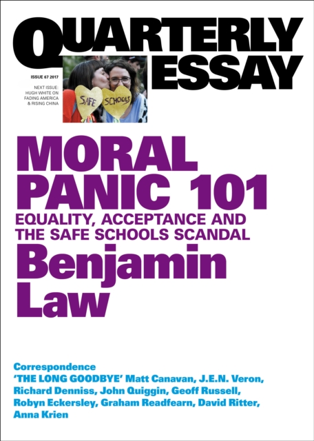 Quarterly Essay 67 Moral Panic 101 : Equality, Acceptance and the Safe Schools Scandal, EPUB eBook