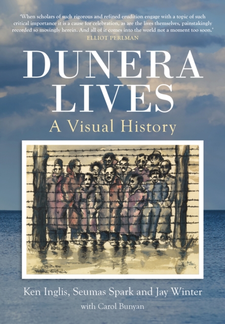 Dunera Lives : A Visual History, Paperback / softback Book