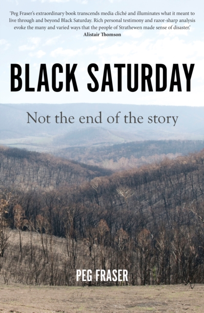 Black Saturday : Not the End of the Story, Paperback / softback Book