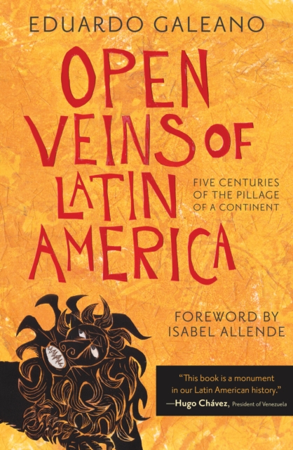 Open Veins of Latin America : five centuries of the pillage of a continent, EPUB eBook