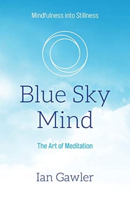 Blue Sky Mind : The Art of Meditation, Paperback / softback Book