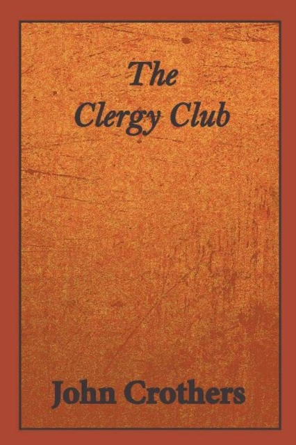 The Clergy Club, Paperback / softback Book