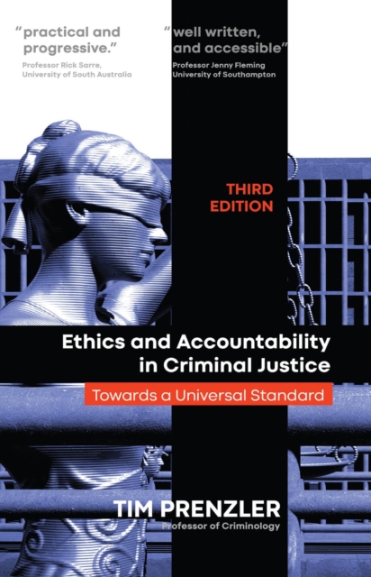 Ethics and Accountability in Criminal Justice : Towards a Universal Standard - THIRD EDITION, EPUB eBook