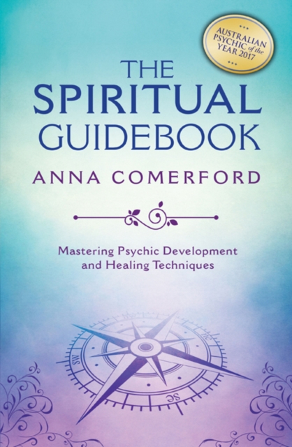 The Spiritual Guidebook : Mastering Psychic Development and Healing Techniques, Paperback / softback Book