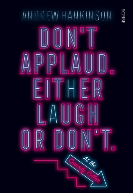Don't applaud. Either laugh or don't. (At the Comedy Cellar.), EPUB eBook