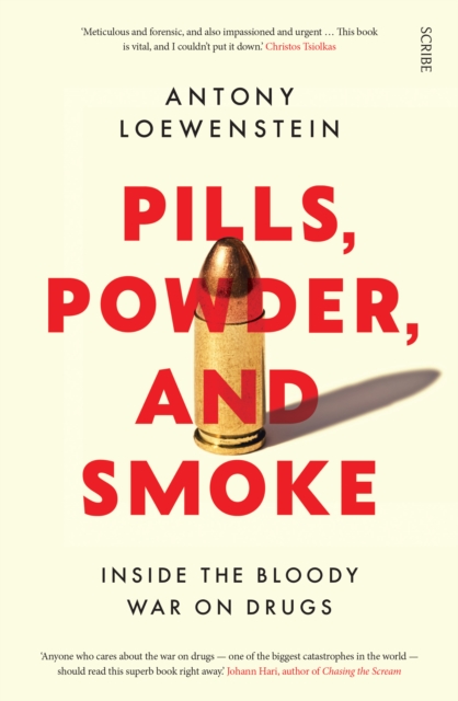 Pills, Powder, and Smoke : inside the bloody war on drugs, EPUB eBook