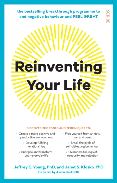 Reinventing Your Life : the bestselling breakthrough program to end negative behaviour and feel great, EPUB eBook