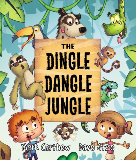 The Dingle Dangle Jungle, Hardback Book