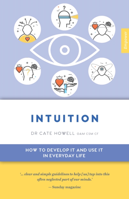Intuition : How to Develop it and Use it in Everyday Life Volume 7, Paperback / softback Book
