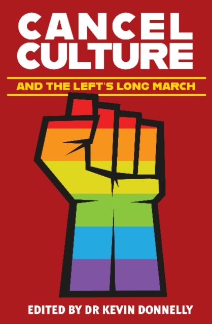 Cancel Culture and the Left's Long March, Paperback / softback Book