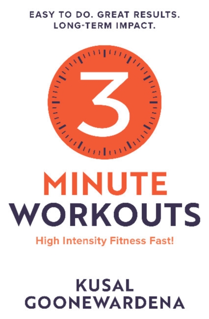 3 Minute Workouts : High Intensity Fitness Fast!, Paperback / softback Book