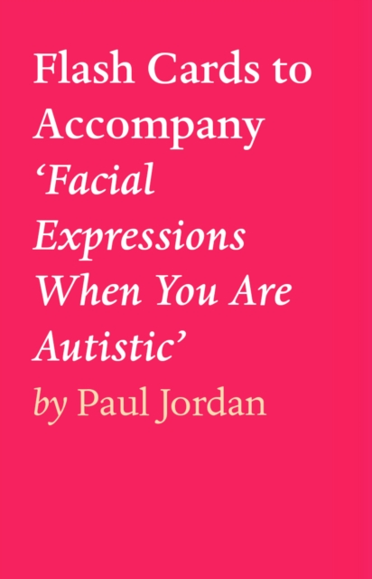 Flash Cards to Accompany 'Facial Expressions When You Are Autistic', EPUB eBook