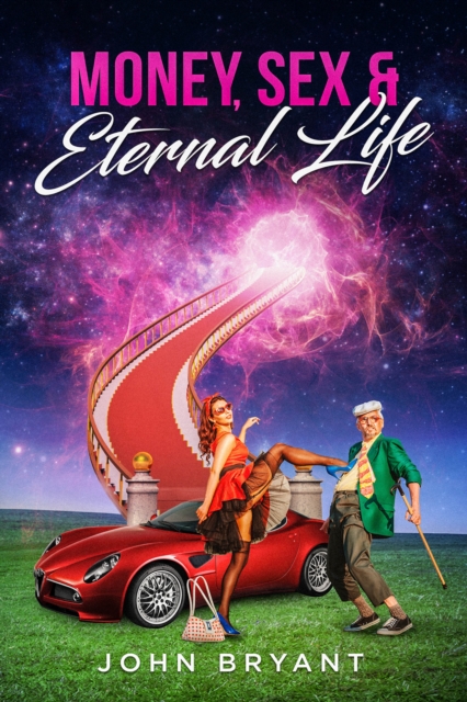 Money, Sex & Eternal Life, EPUB eBook