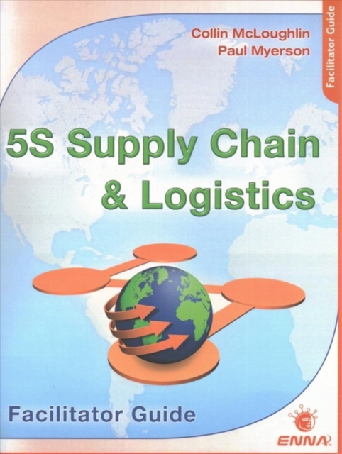5S Supply Chain and Logistics: Facilitator Guide, Paperback / softback Book